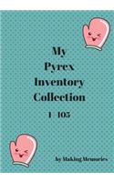 My Pyrex Collection Inventory 1-105