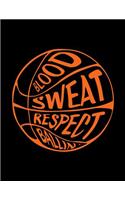 Blood Sweat Respect Ballin': Basketball Notebook Journal Gift