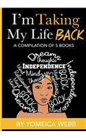 I'm taking my life back volume 1