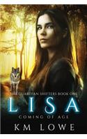 Lisa - Coming Of Age (Book 1 of The Guardian Shifters)