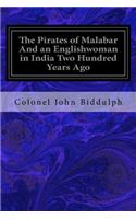 The Pirates of Malabar And an Englishwoman in India Two Hundred Years Ago