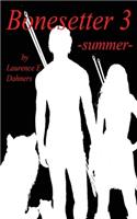 Bonesetter 3 -summer-