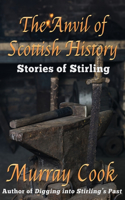 Anvil of Scottish History