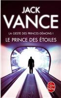 Le Prince Des Etoiles (La Geste Des Princes-Demons, Tome 1)