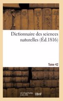 Dictionnaire Des Sciences Naturelles. Tome 42. Plu-Porc
