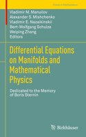 Differential Equations on Manifolds and Mathematical Physics