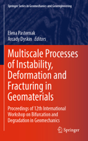 Multiscale Processes of Instability, Deformation and Fracturing in Geomaterials