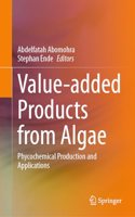 Value-Added Products from Algae