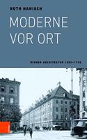 Moderne VOR Ort: Wiener Architektur 1889-1938