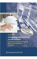 Marketing Und Werbung in Der Medizin