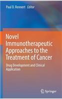 Novel Immunotherapeutic Approaches to the Treatment of Cancer