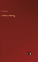 Der Kölnische Krieg