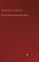 Life of the Countess Emily Plater