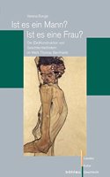 Ist Es Ein Mann? Ist Es Eine Frau?: Die (De)Konstruktion Von Geschlechterbildern Im Werk Thomas Bernhards.