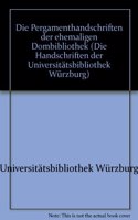Die Handschriften Der Universitatsbibliothek Wurzburg