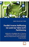 Parallel Inverse Halftoning via Look-Up Table (LUT) Partitioning