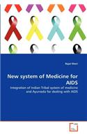 New system of Medicine for AIDS