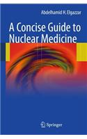 Concise Guide to Nuclear Medicine