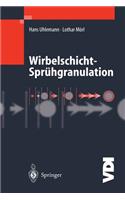 Wirbelschicht-Sprühgranulation