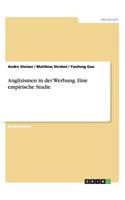 Anglizismen in der Werbung. Eine empirische Studie