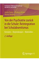 Von Der Psychiatrie Zurück in Die Schule: Reintegration Bei Schulabsentismus