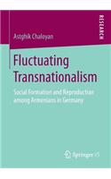Fluctuating Transnationalism