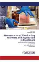 Nanostructured Conducting Polymers and Application in Biosesnors