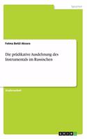 prädikative Ausdehnung des Instrumentals im Russischen