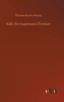 Kalli, the Esquimaux Christian
