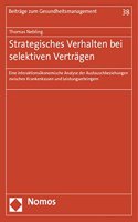 Strategisches Verhalten Bei Selektiven Vertragen