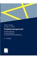 Projektmanagement: Hierarchiekrise, Systemabwehr, Komplexitatsbewaltigung