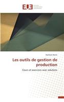 Les Outils de Gestion de Production