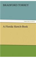 A Florida Sketch-Book: (English)