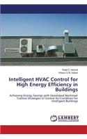 Intelligent HVAC Control for High Energy Efficiency in Buildings