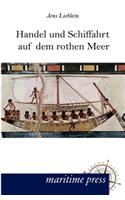 Handel und Schiffahrt auf dem rothen Meer