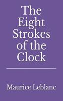 The Eight Strokes of the Clock