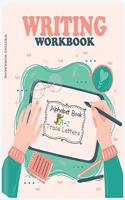 Writing Workbook Alphabet Book Trace Letters