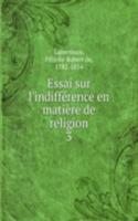 Essai sur l'indifference en matiere de religion