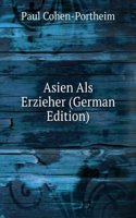 Asien Als Erzieher (German Edition)