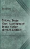 Medee: Texte Grec, Accompagne D'une Notice (French Edition)