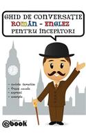 Ghid de conversatie roman-englez pentru incepatori