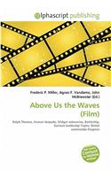 Above Us the Waves (Film): (English)