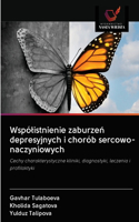 Wspólistnienie zaburzeń depresyjnych i chorób sercowo-naczyniowych