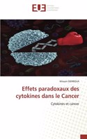 Effets paradoxaux des cytokines dans le Cancer