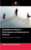 Igualdade de Gênero e Participação na Elaboração de Políticas