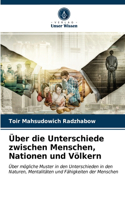 Über die Unterschiede zwischen Menschen, Nationen und Völkern