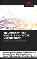 Preliminary Risk Analysis and Work Instructions