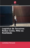 Logística de Terceiros Reduz Custo, Mito ou Realidade