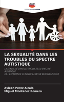 La Sexualité Dans Les Troubles Du Spectre Autistique