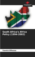 South Africa's Africa Policy (1994-2002)
